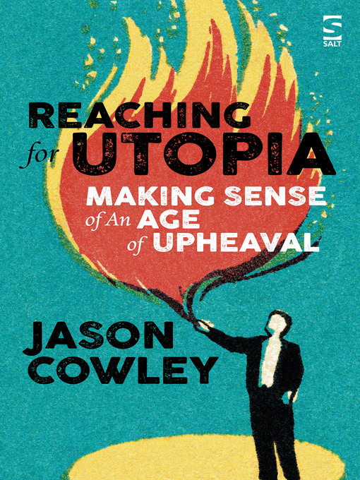 Title details for Reaching for Utopia by Jason Cowley - Available